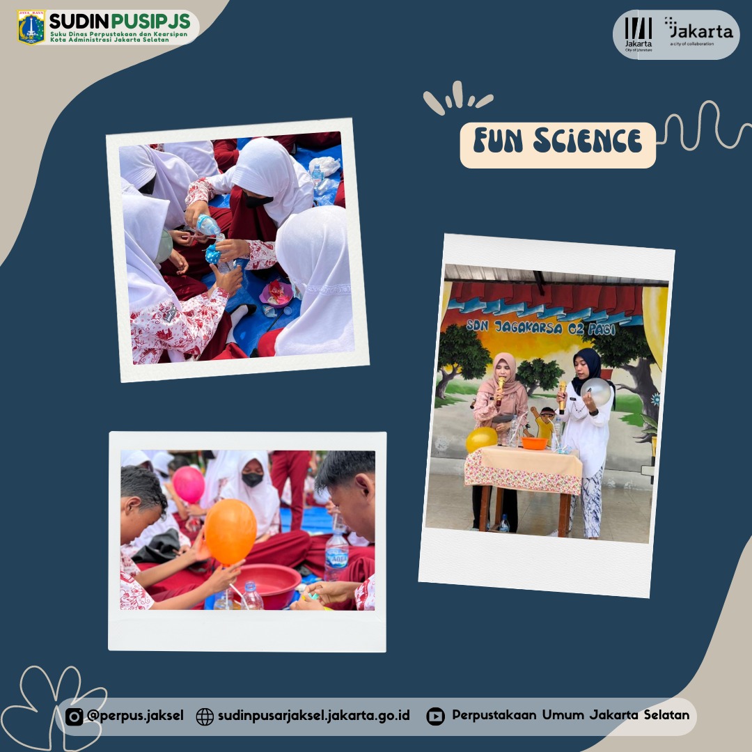 Literacy And Fun Science Goes To SDN Jagakarsa 02